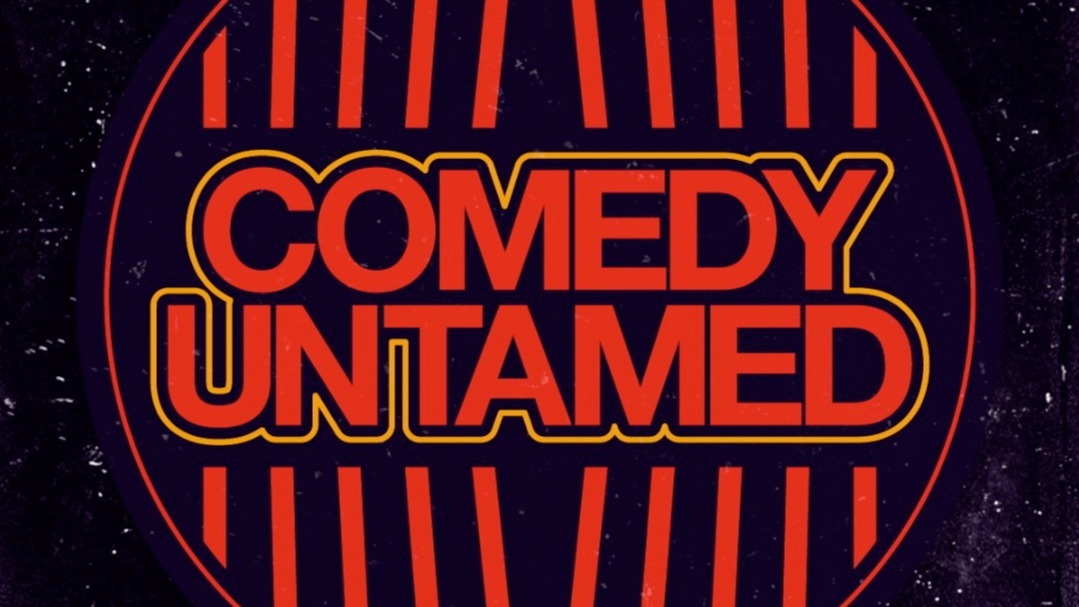 Comedy Untamed